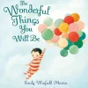The Wonderful Things You Will Be - Book